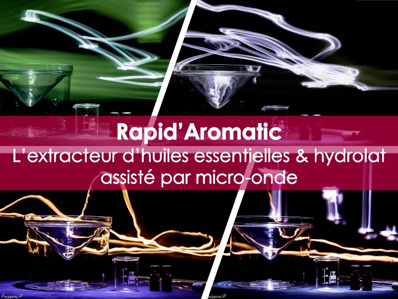 Rapid Aromatic extracteur d'huile essentielle et hydrolat